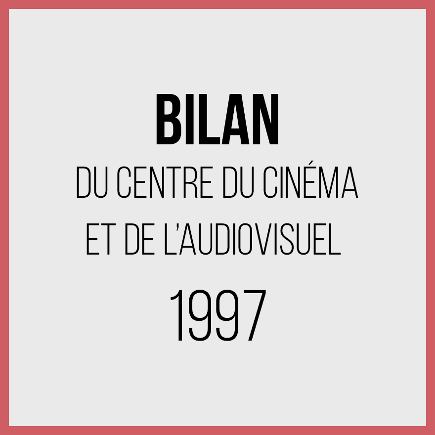 Bilan 1997 du Centre du Cinéma et de l'Audiovisuel